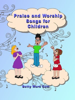 cover image of Praise and Worship Songs for Children